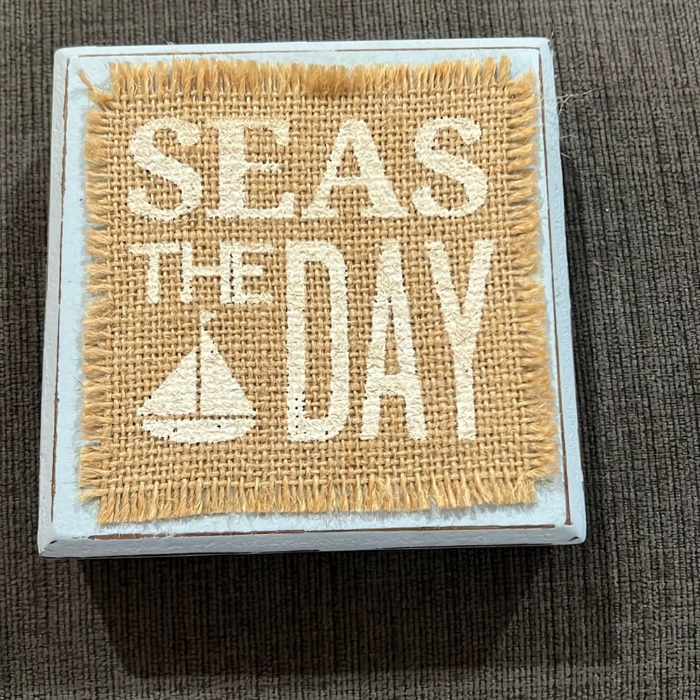 Seas the Day sign